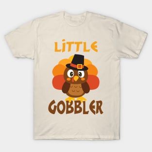 Little Gobbler for Thanksgiving T-Shirt